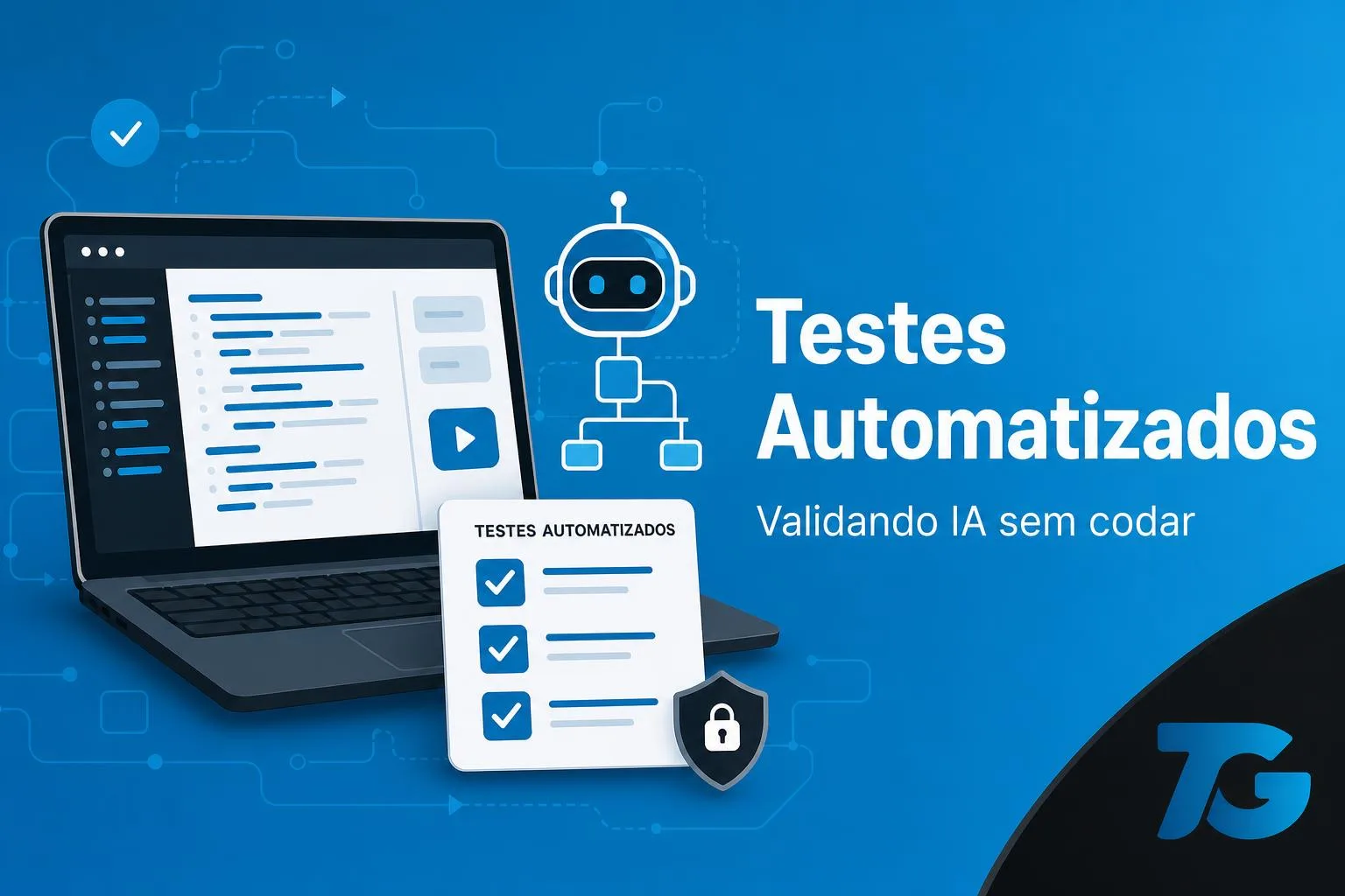 Testes automatizados no vibe coding: como validar IA